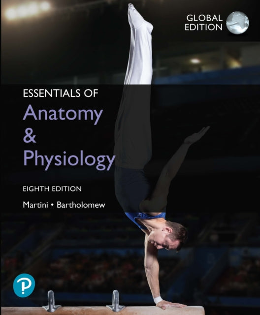 Essentials Of Anatomy Physiology Global