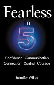 Fearless In 5 By Jennifer Willey