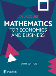 Mathematics For Economics And Business By Jacques, Ian
