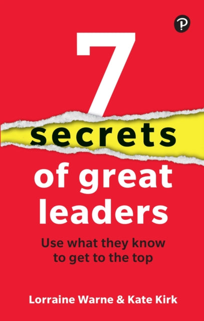 7 Secrets Of Great Leaders