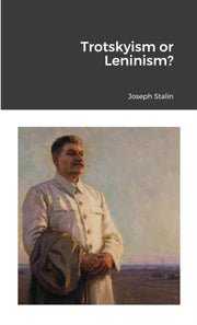 Trotskyism Or Leninism By Stalin, Joseph