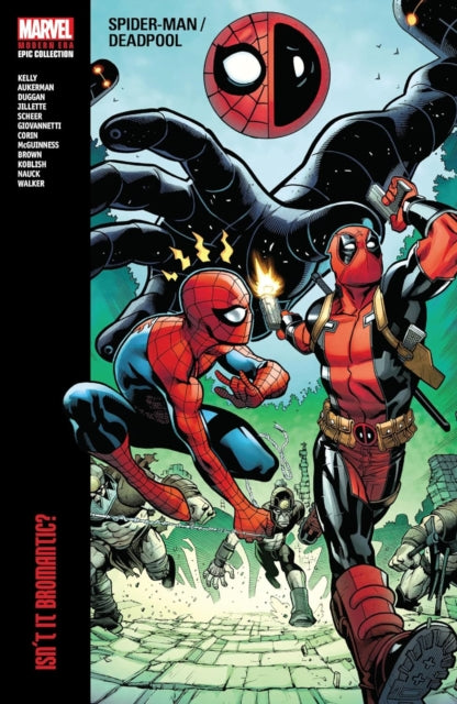Spider Man/deadpool Isnt It Bromantic 1