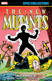 New Mutants Epic Collection Fallen Angel
