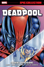 Deadpool Epic Collection Johnny Handsome