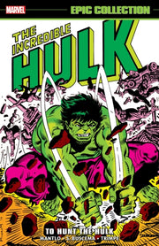 Incredible Hulk Epic Collection To Hunt