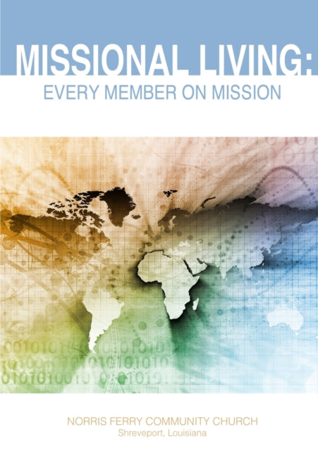 Missional Living: Every Member On Missio