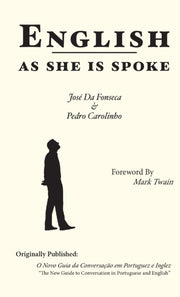 English As She Is Spoke By Carolinho, Pedro
