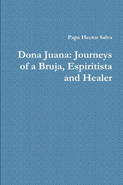 Dona Juana: Journeys Of A Bruja, Espirit