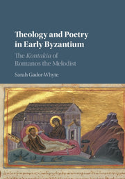 Theology & Poetry In Early Byzantium By Gador-whyte, Sarah