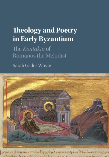 Theology & Poetry In Early Byzantium
