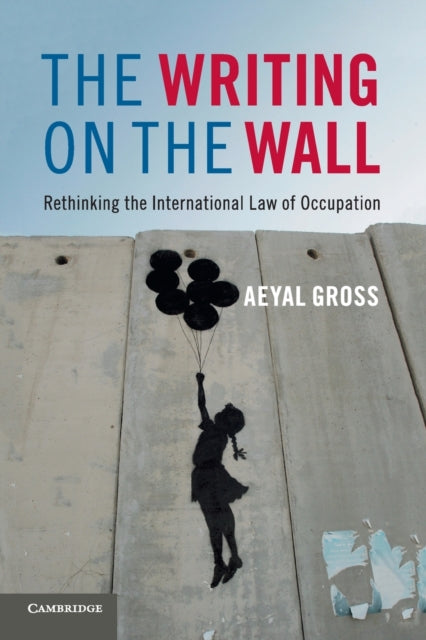 The Writing On The Wall By Gross, Aeyal