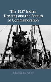 1857 Indian Uprising And The Politi