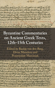 Byzantine Commentaries On Ancient Greek