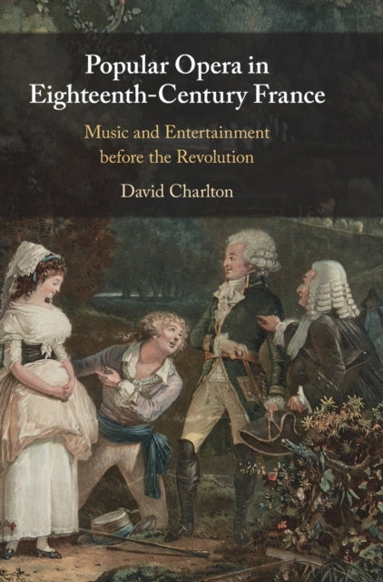 Popular Opera In Eighteenthcentury Fran