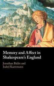 Memory And Affect In Shakespeares Engl