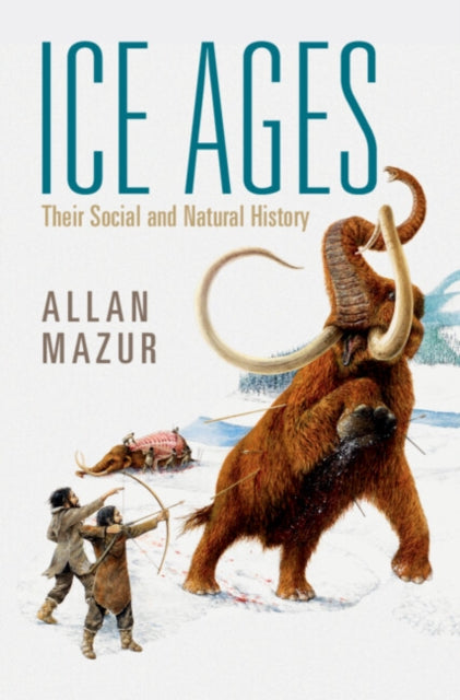 Ice Ages By Mazur, Allan