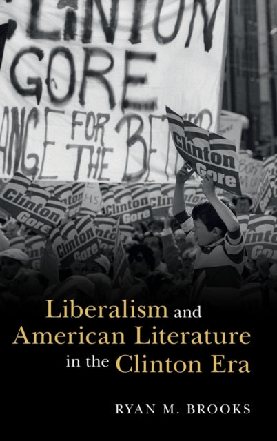 Liberalism And American Literature In T By Brooks  Ryan M.