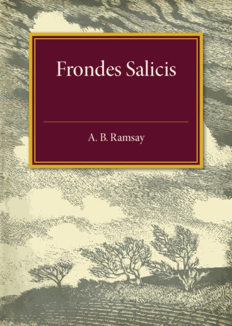 Frondes Salicis By Ramsay, A.