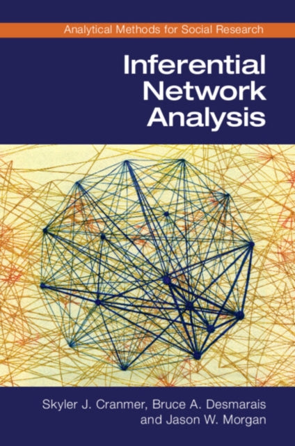 Inferential Network Analysis By Cranmer, Skyler J.