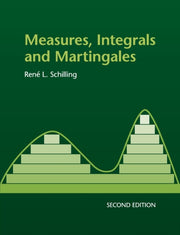Measures Integrals & Martingales