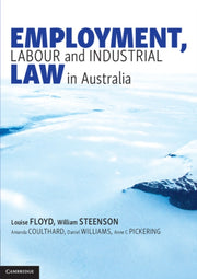 Employment Labour & Industrial Law In Au By Louise Floyd