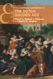 Cambridge Companion To The Dutch Golden By Helmer J. Helmers