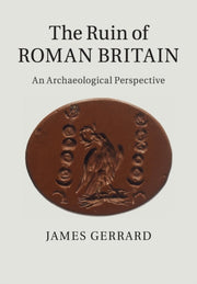 Ruin Of Roman Britain By Gerrard, James