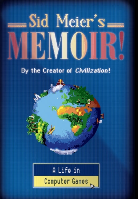 Sid Meiers Memoir