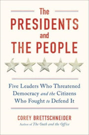 Presidents & The People