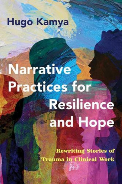 Narrative Practices For Resilience/hope By Kamya, Hugo