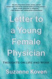 Letter To A Young Female Physician