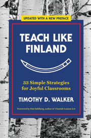 Teach Like Finland 8211 33 Simple St