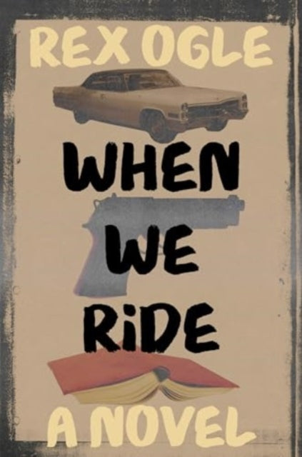 When We Ride By Ogle Rex
