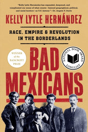 Bad Mexicans 8211 Race Empire And