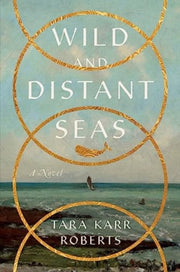 Wild & Distant Seas