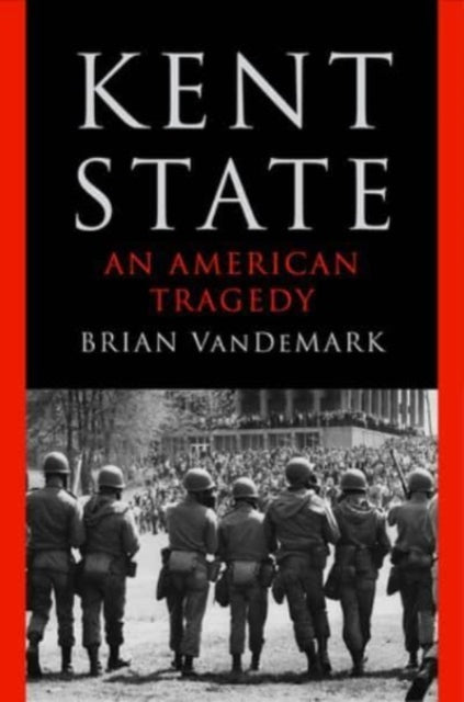 Kent State An American Tragedy