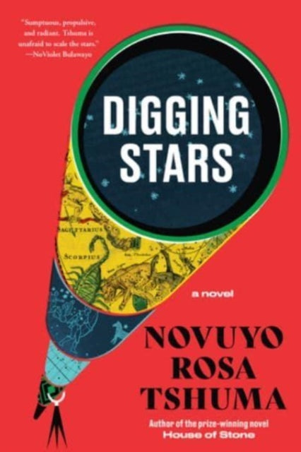 Digging Stars A Novel
