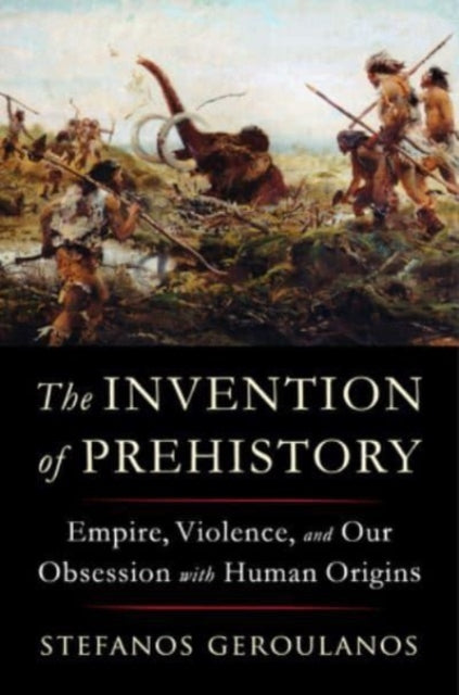 Invention Of Prehistory