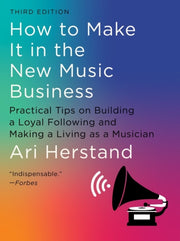 How To Make It In/new Music Business By Herstand, Ari