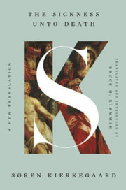 Sickness Unto Death A New Translati