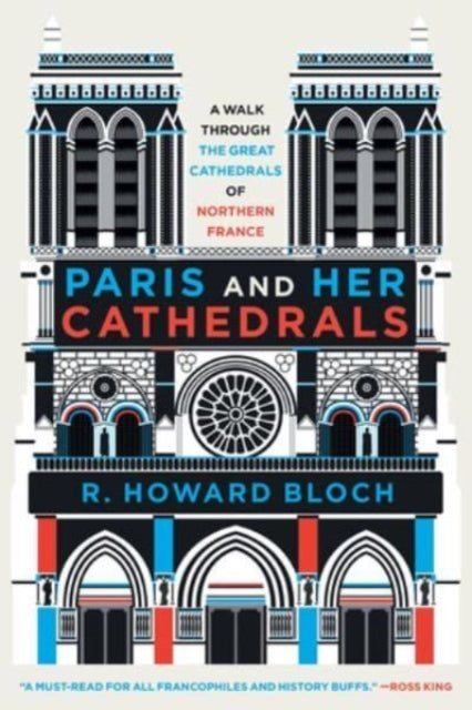 Paris & Her Cathedrals