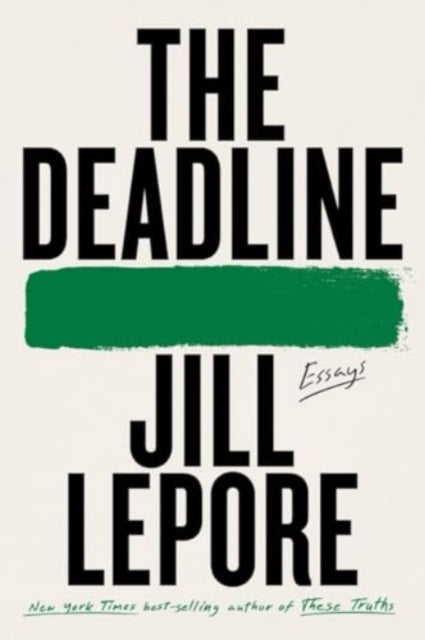Deadline By Lepore, Jill