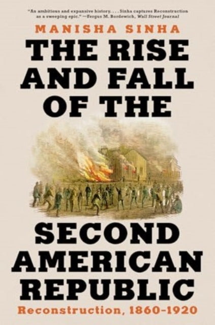 Rise & Fall Of The Second America Repub