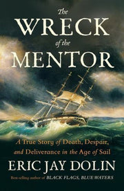 Wreck Of The Mentor By Dolin, Eric Jay