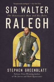 Sir Walter Ralegh By Greenblatt, Stephen