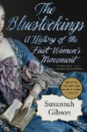 Bluestockings History Of First Womens Mo By Gibson, Susannah