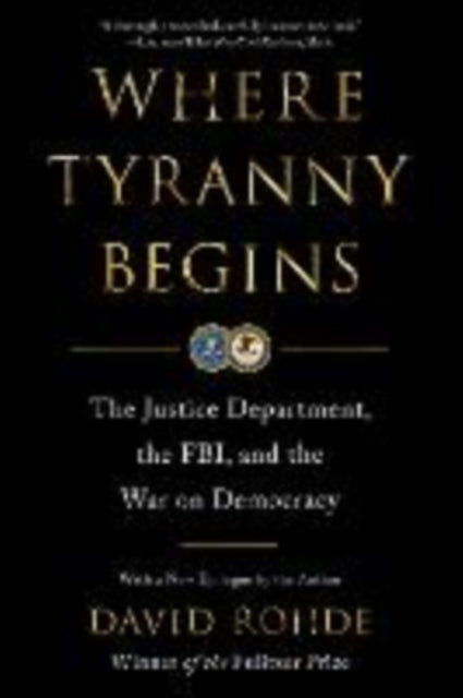 Where Tyranny Begins By Rohde, David