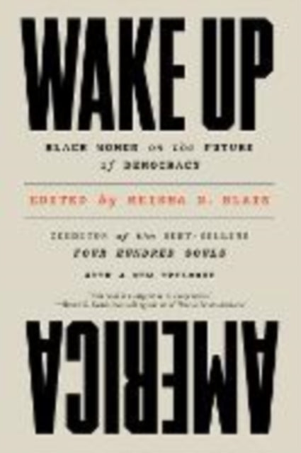 Wake Up America By Blain, Keisha N.