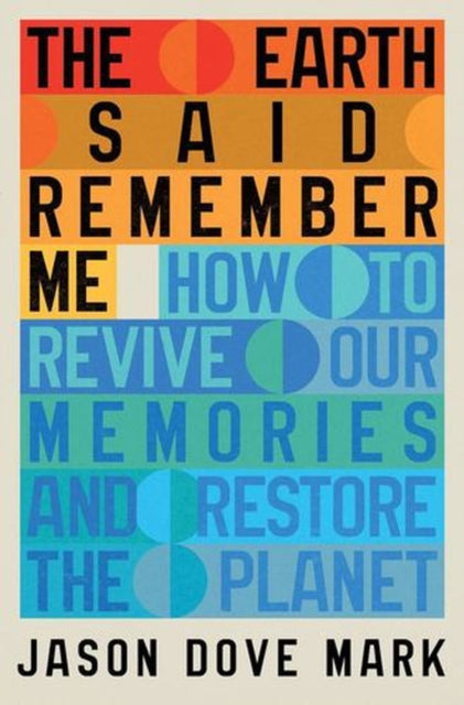Earth Said Remember Me By Mark, Jason