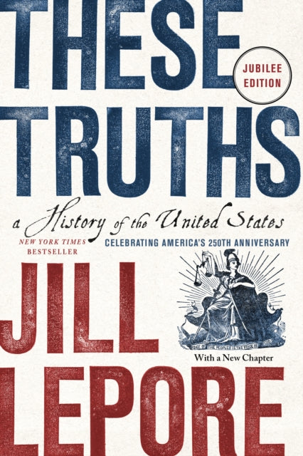 These Truths By Lepore, Jill
